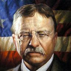 Theodore Roosevelt 